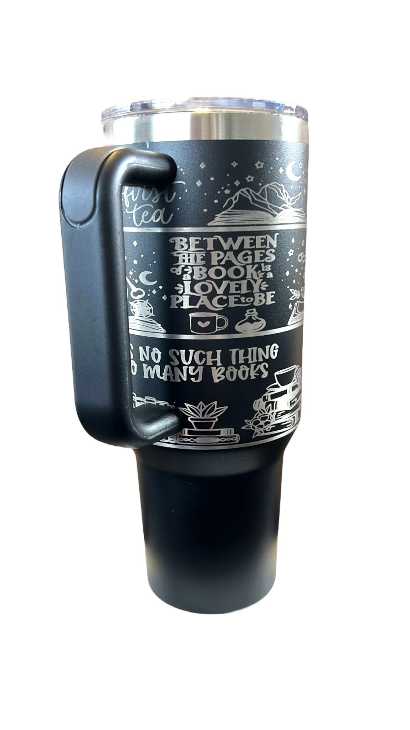 I Still Read Fairytales/ Fantasy/ Book lover/ 40 oz spill proof Tumbler