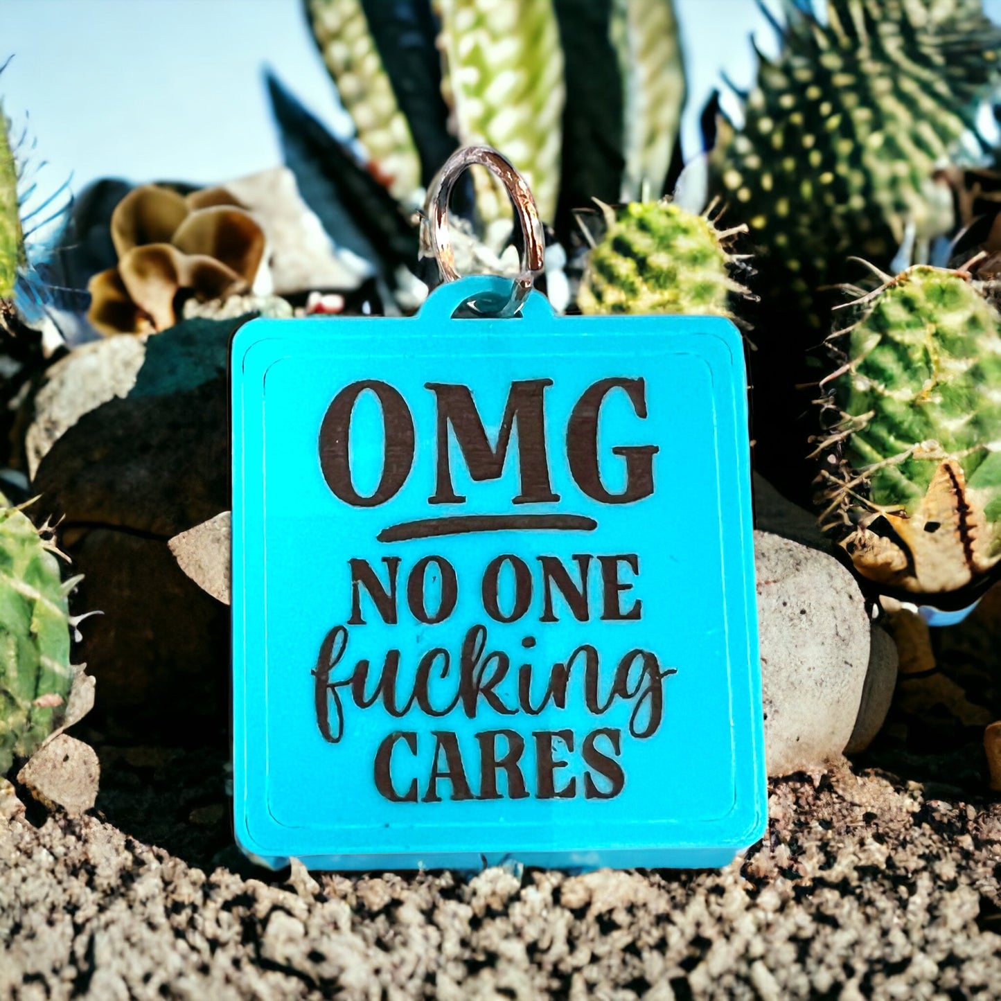 Custom Engraved Acrylic Keychain - "OMG No One F***ing Cares" - Personalized Square Accessory - Unique Gift Idea