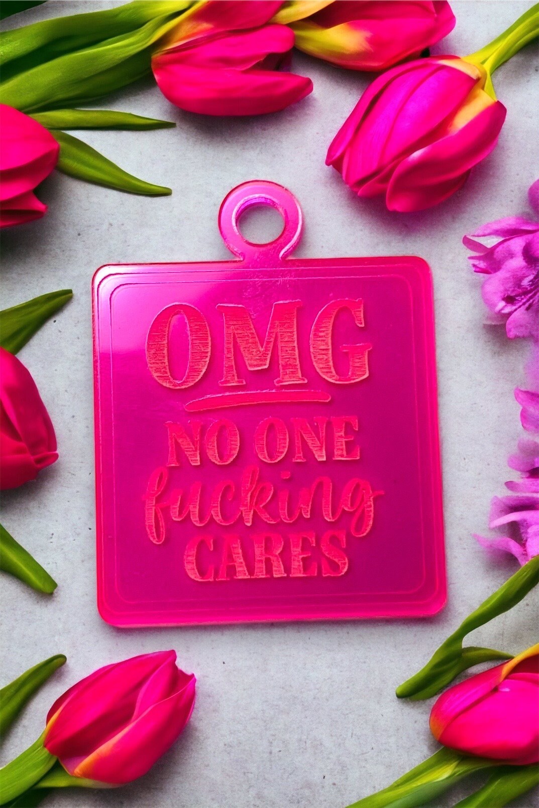 Custom Engraved Acrylic Keychain - "OMG No One F***ing Cares" - Personalized Square Accessory - Unique Gift Idea